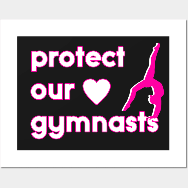 Protect Our Gymnasts Wall Art by jordynslefteyebrow